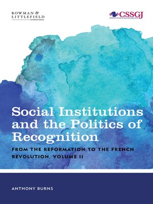 cover image of Social Institutions and the Politics of Recognition